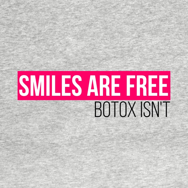 Smiles are free, botox isn't by Mandz11